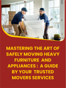 Mastering the Art of Safely Moving Heavy Furniture and Appliances